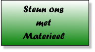 Steun ons met Materieel